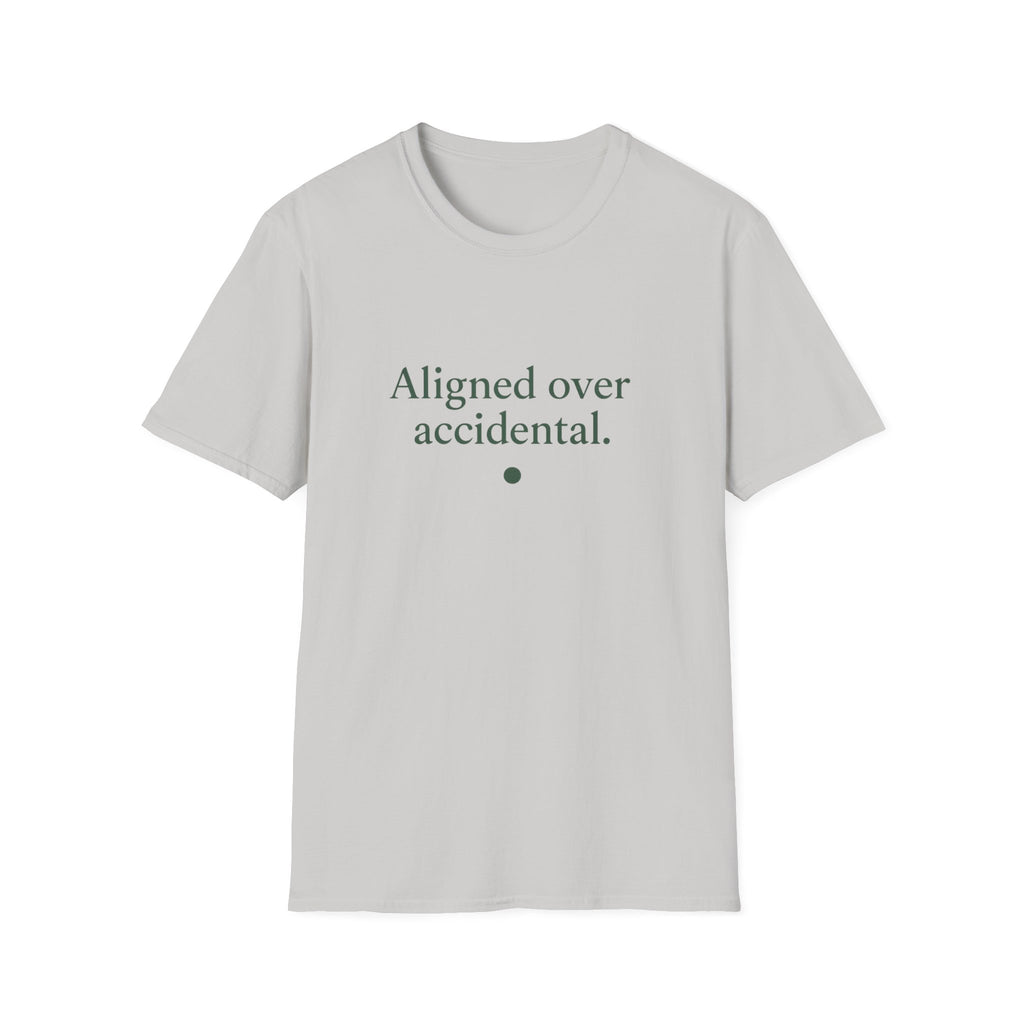 Aligned Over Accidental (Centered) T-Shirt