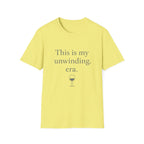 This Is My Unwinding Era T-Shirt