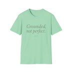 Grounded Not Perfect T-Shirt