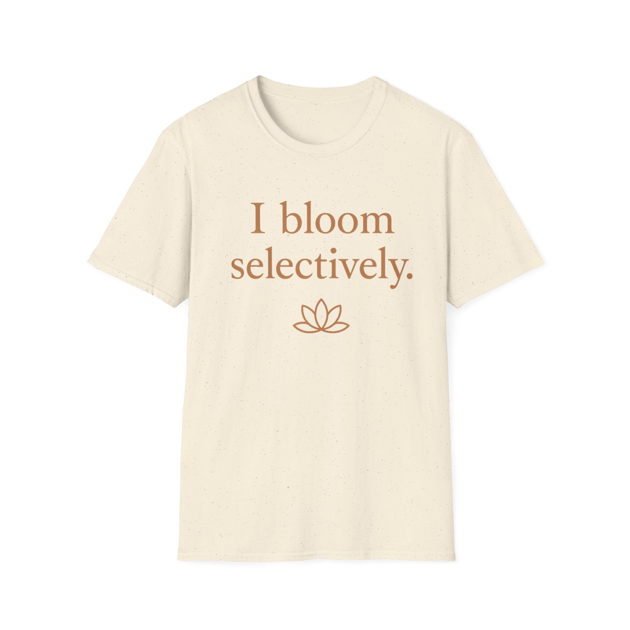 I Bloom Selectively T-Shirt