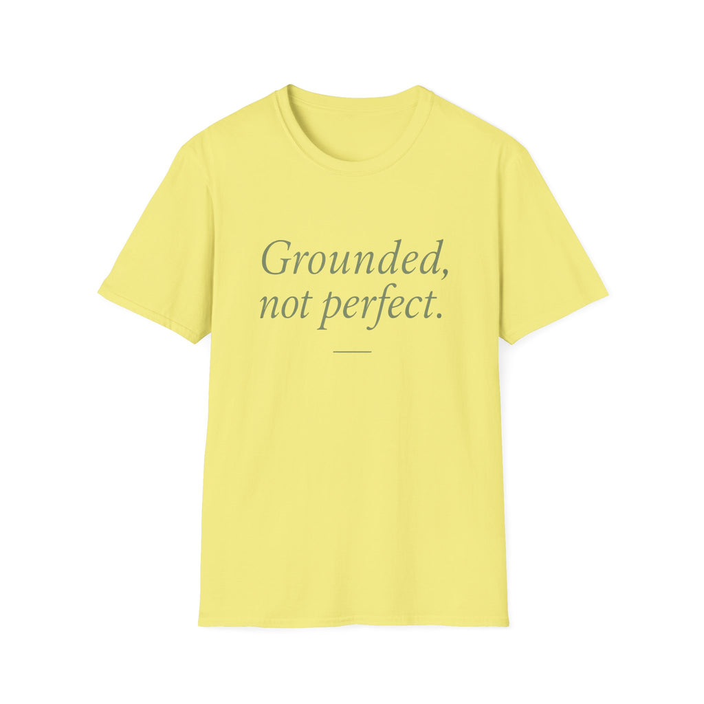 Grounded Not Perfect T-Shirt