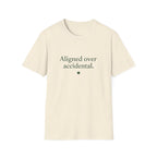 Aligned Over Accidental (Centered) T-Shirt