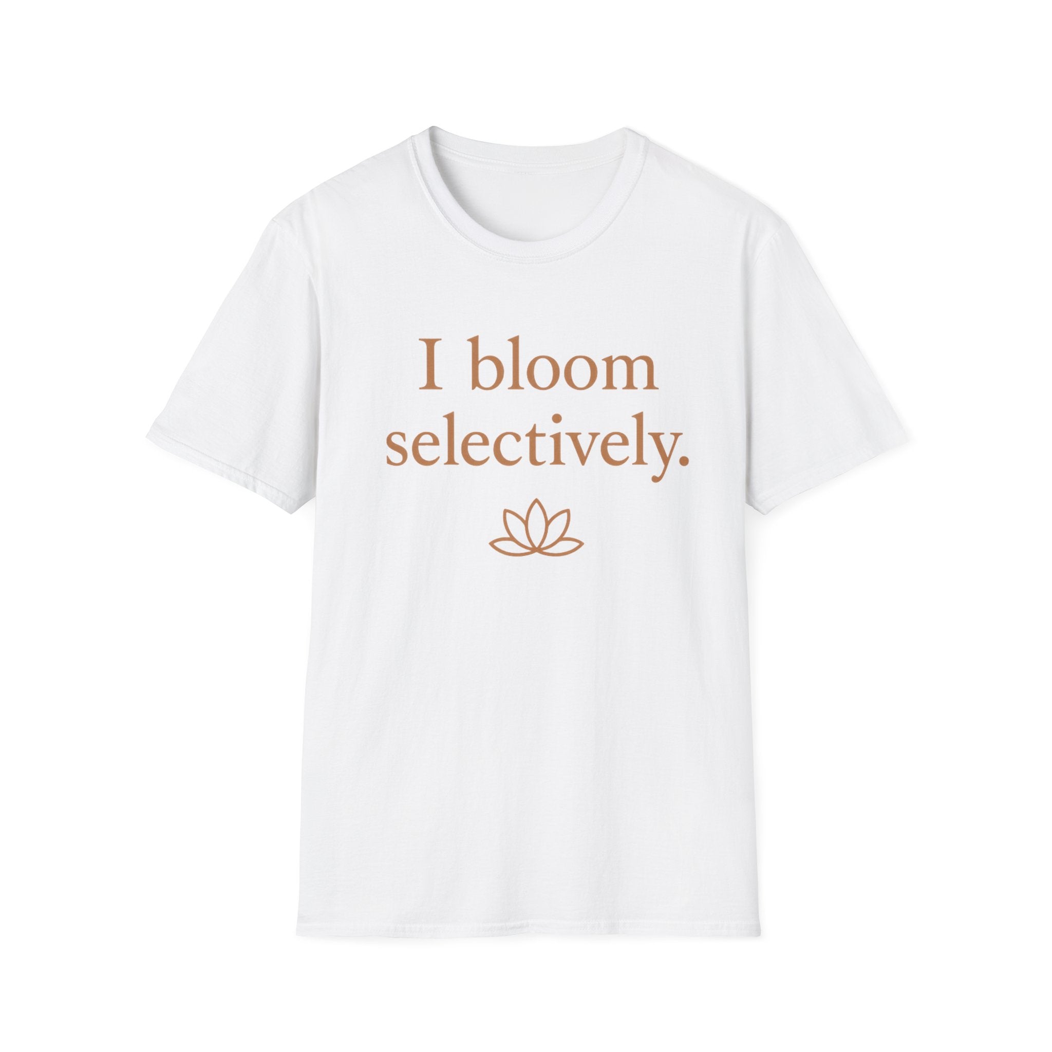 I Bloom Selectively T-Shirt