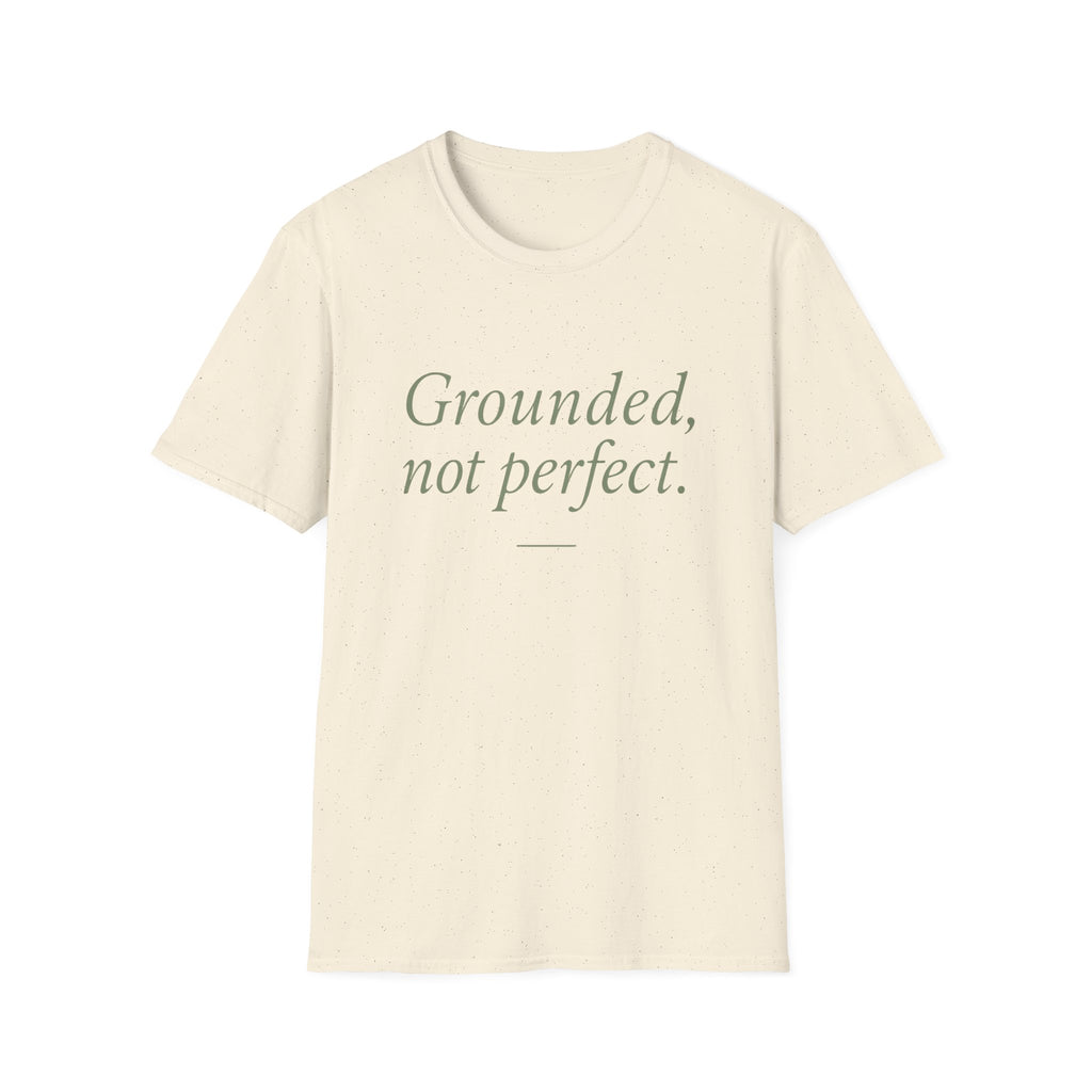 Grounded Not Perfect T-Shirt