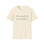 Grounded Not Perfect T-Shirt