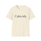 Calm-ish T-Shirt
