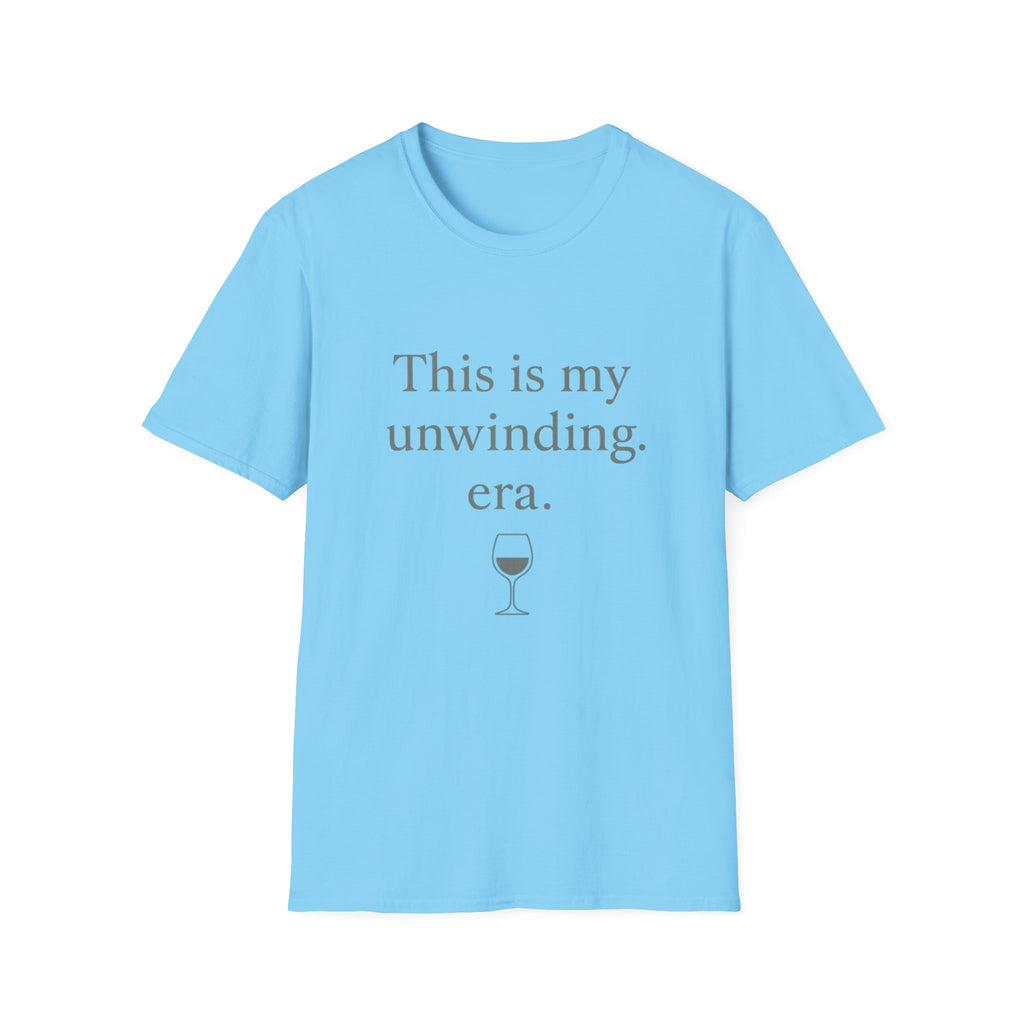 This Is My Unwinding Era T-Shirt