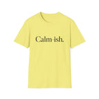 Calm-ish T-Shirt