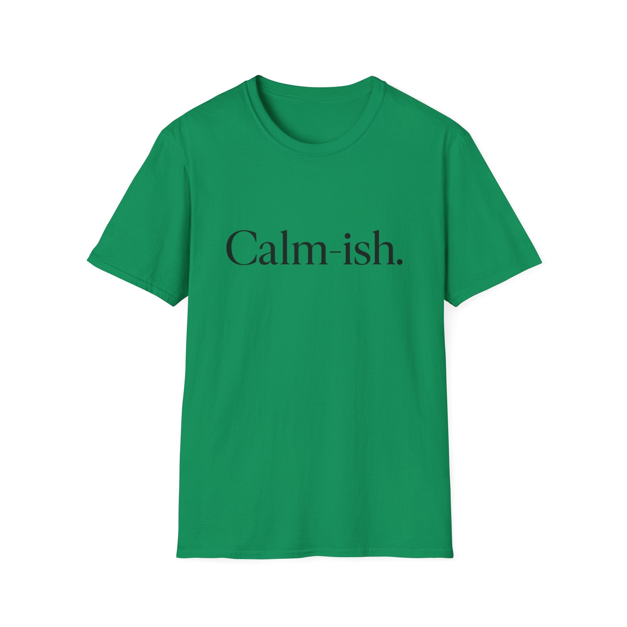 Calm-ish T-Shirt