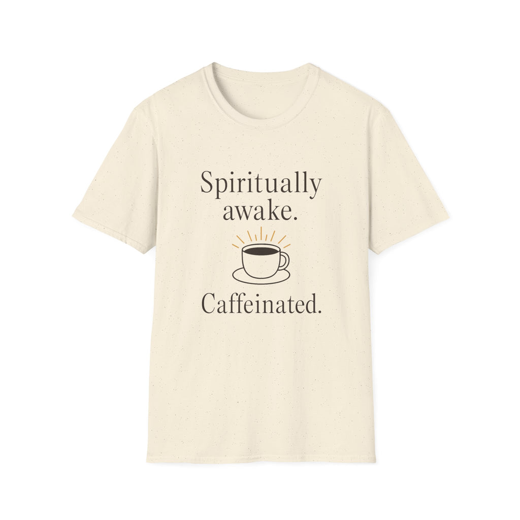 Spiritually Awake Caffeinated T-Shirt