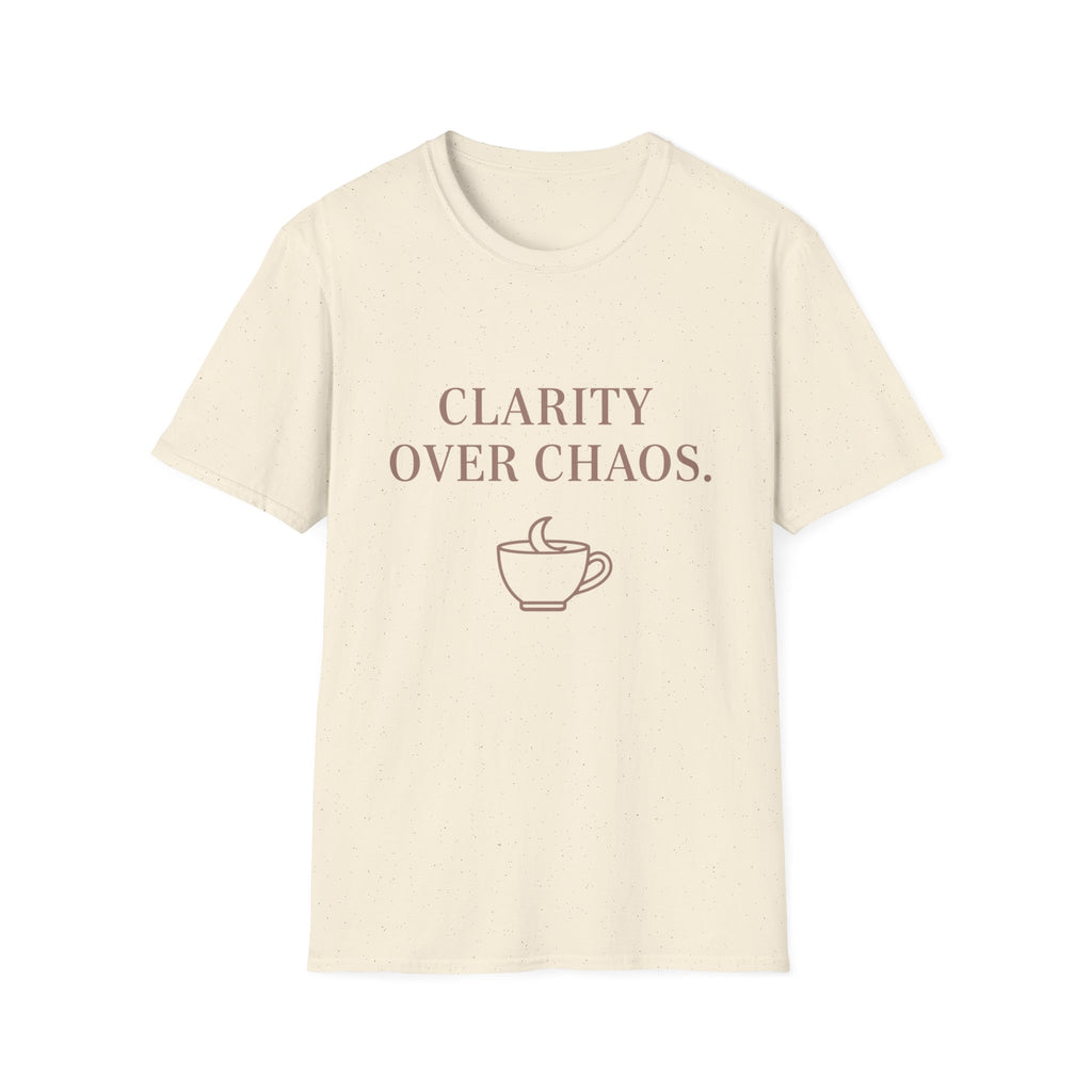Clarity over Chaos T-Shirt